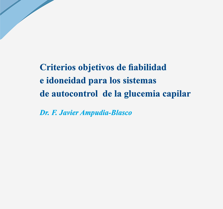 Criterios objetivos de fiabilidad e idoneidad para los sistemas de autocontrol de la glucemia capilar